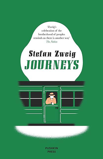 Journeys, Stefan Zweig