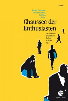 Chaussee der Enthusiasten, Jochen Schmidt, Volker Strübing, Stephan Serin, Dan Richter, Robert Naumann
