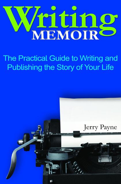 Writing Memoir, Jerry Payne