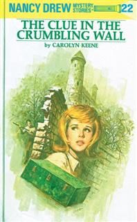 Nancy Drew 22: The Clue in the Crumbling Wall, Carolyn Keene