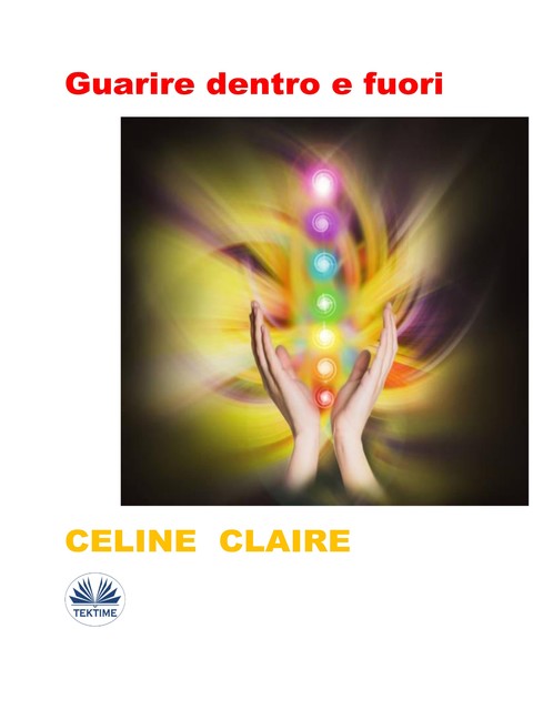 Guarire Dentro E Fuori, Celine Claire