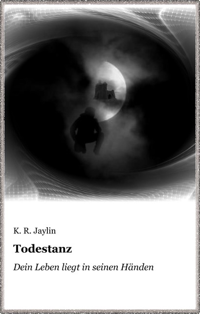 Todestanz, K.R. Jaylin