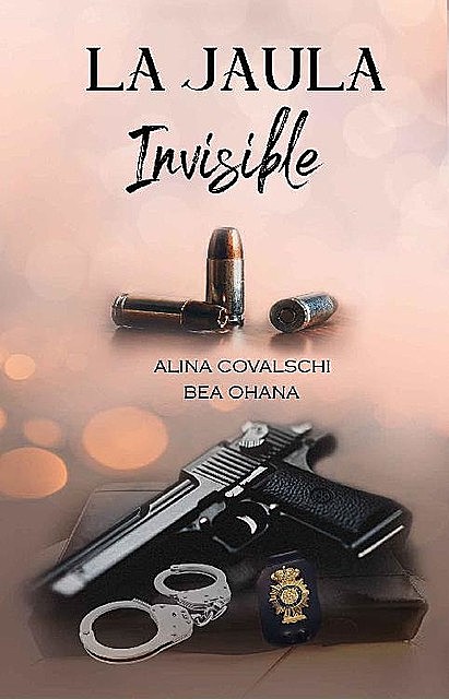 La jaula invisible, Alina Covalschi, Bea Ohana
