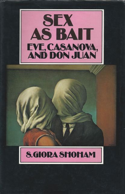 Sex as Bait, S.Giora Shoham