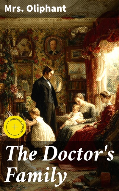 The Doctor's Family, Oliphant