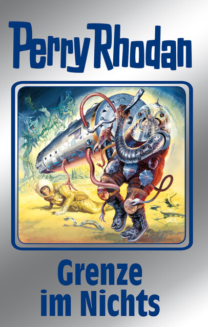 Perry Rhodan 108: Grenze im Nichts (Silberband), William Voltz, Ernst Vlcek, H.G. Ewers, Hans Kneifel, Marianne Sydow