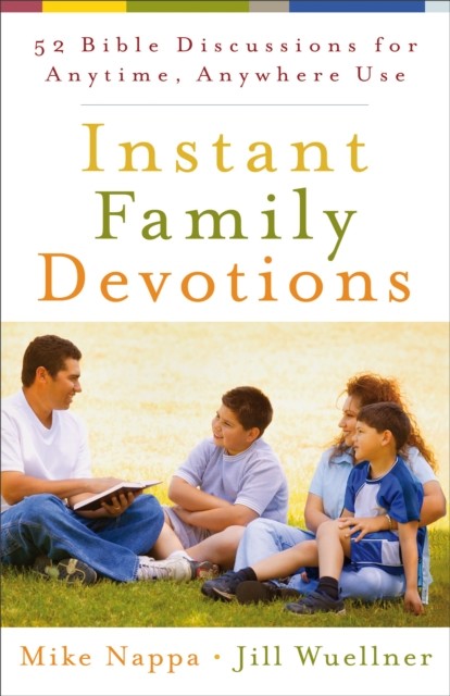 Instant Family Devotions, Mike Nappa