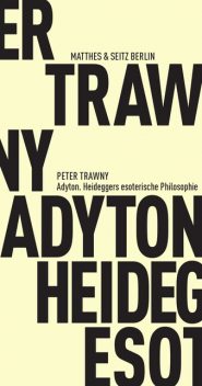 Adyton, Peter Trawny
