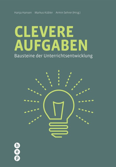 Clevere Aufgaben (E-Book), Armin Sehrer, Hanja Hansen, Markus Kübler