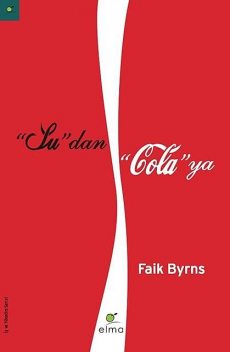 Su'dan Cola'ya, Faik Byrns