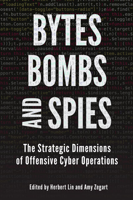 Bytes, Bombs, and Spies, Amy Zegart, Herbert Lin