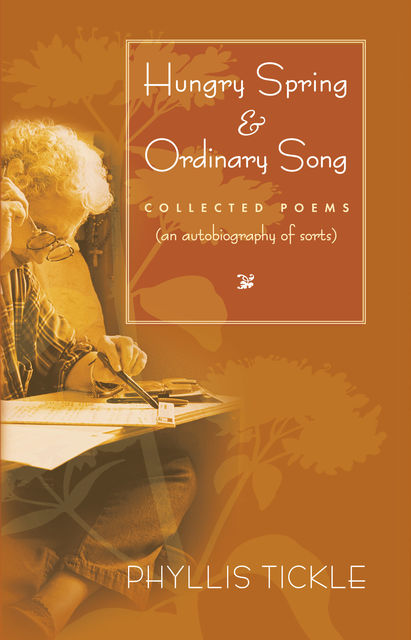 Hungry Spring and Ordinary Song, Phyllis Tickle