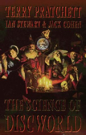 Science of Discworld, Terry David John Pratchett, Ian Stewart, Jack Cohen