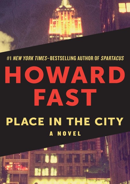 Place in the City, Howard Fast