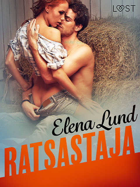 Ratsastaja – eroottinen novelli, Elena Lund
