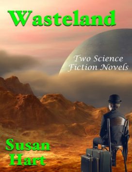 After the Apocalypse – A Pair of Post Apocalyptic Sci Fi Novels, Susan Hart
