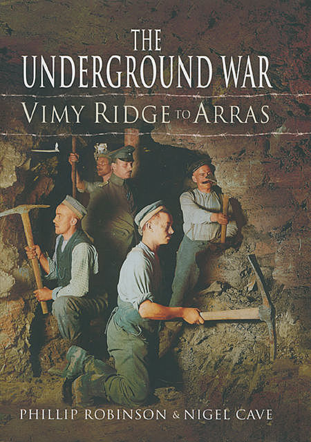 The Underground War, Nigel Cave, Philip Robinson