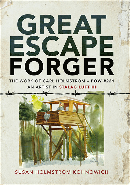 Great Escape Forger, Susan Holmstrom Kohnowich