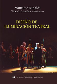 Diseño de iluminación teatral, Mauricio Rómulo Augusto Rinaldi