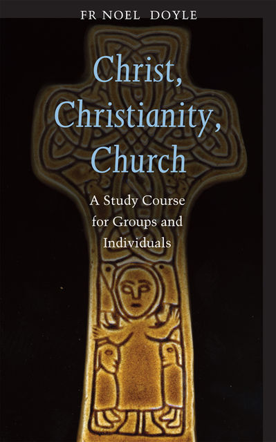 Christ, Christianity, Church, Noel Doyle SSC