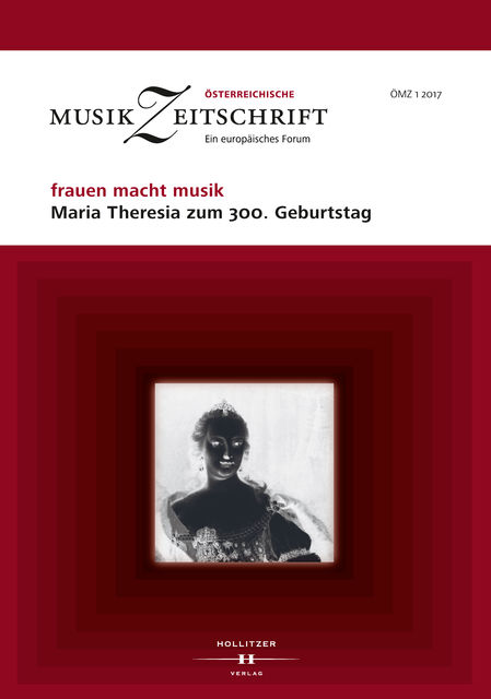 frauen macht musik. Maria Theresia zum 300. Geburtstag, Europäische Musikforschungsvereinigung Wien