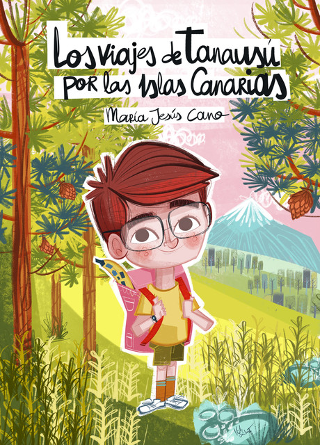 Los viajes de Tanausú por las Islas Canarias, María Cano