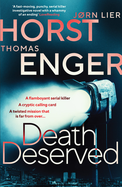Death Deserved, Thomas Enger, Jorn Lier Horst