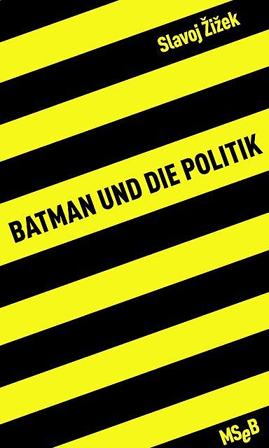 Batman und die Politik, Slavoj Žižek