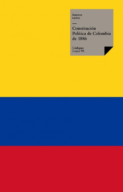 Constitución Política de Colombia de 1886, Varios Autores