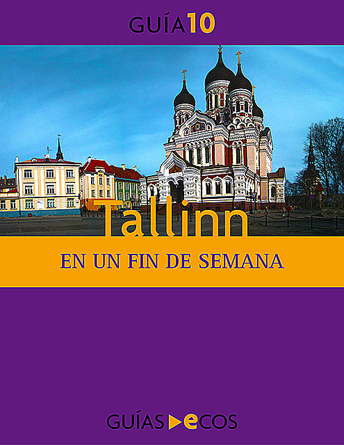 Tallinn. En un fin de semana, Varios Autores