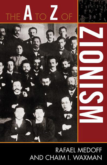 The A to Z of Zionism, Chaim I. Waxman, Rafael Medoff