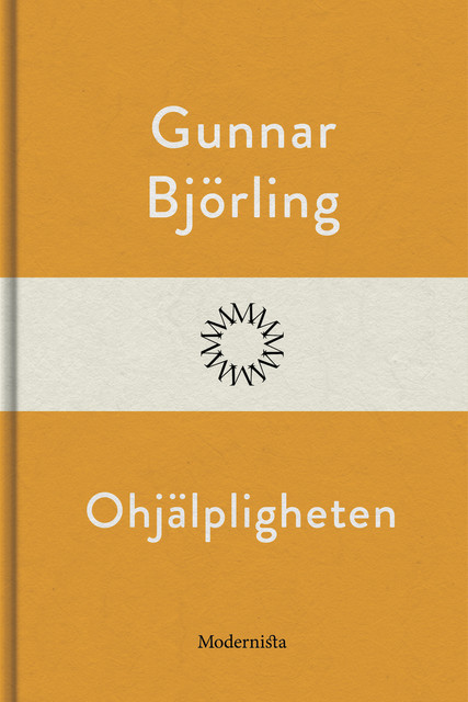 Ohjälpligheten, Gunnar Björling
