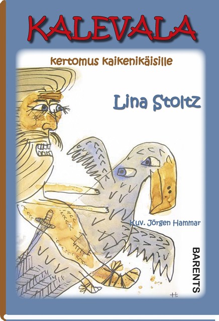 Kalevala, kertomus kaikenikäisille, Lina Stoltz