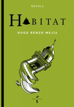 Habitat, Ana Goffin, Hugo Renzo Mejía