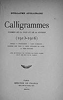 Calligrammes Poèmes de la paix et de la guerre (1913–1916), Guillaume Apollinaire