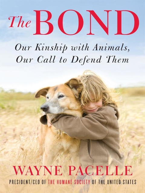 The Bond, Wayne Pacelle