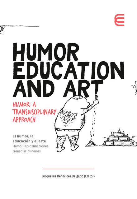 Humor, Education and Art, Alberto Dionigi, Arie Sover, Douglas Wulf, Ibukun Filani, Lita Lundquist, Magali Gravier, Mike Lloyd, Parkin John C, Paul Jewell