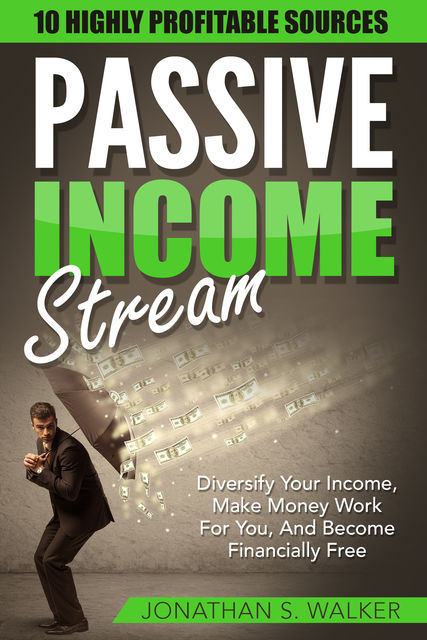 Passive Income, Jonathan Walker