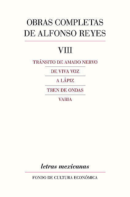Obras completas, VIII, Alfonso Reyes