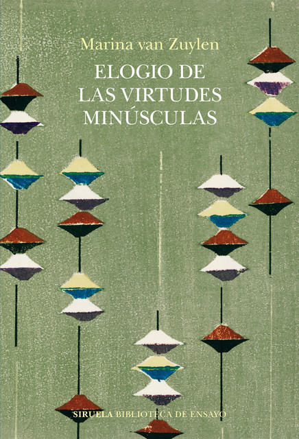 Elogio de las virtudes minúsculas, Marina van Zuylen