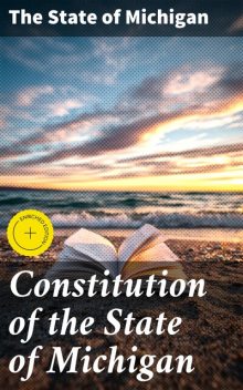 Constitution of the State of Michigan, The State of Michigan
