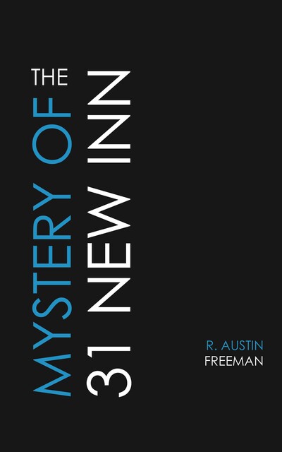 The Mystery of 31 New Inn, R.Austin Freeman
