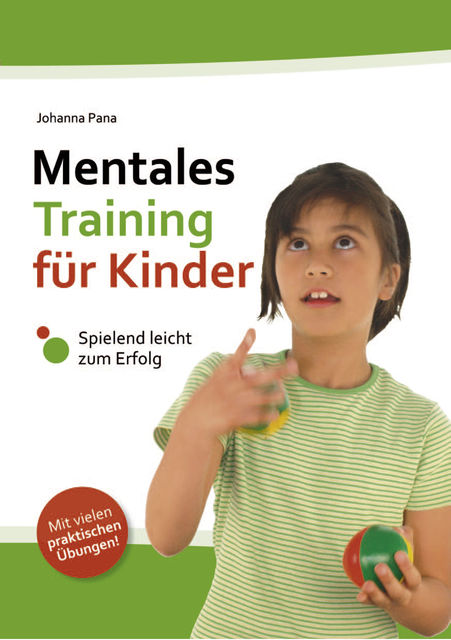 Mentales Training für Kinder, Johanna Pana