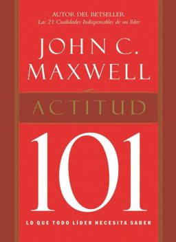 Actitud 101, Maxwell John