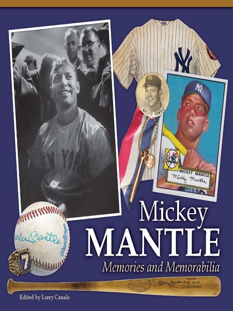 Mickey Mantle – Memories and Memorabilia, Larry Canale