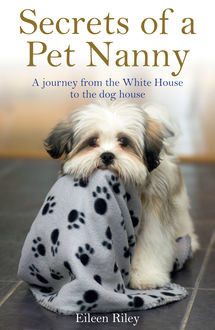 Secrets of a Pet Nanny, Eileen Riley