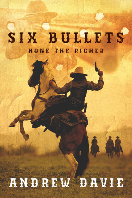 Six Bullets, Andrew Davie