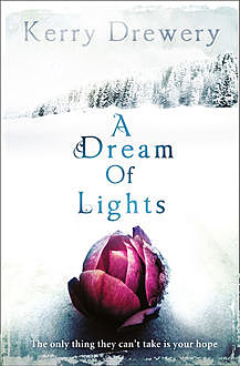 A Dream of Lights, Kerry Drewery