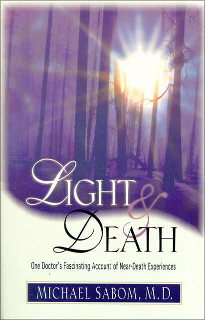 Light and Death, Michael Sabom