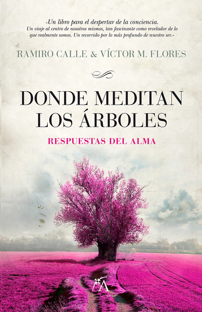 Donde meditan los árboles, Ramiro Calle, Víctor M. Flores